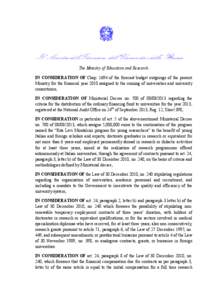 The Ministry of Education and Research IN CONSIDERATION OF Chap[removed]of the forecast budget outgoings of the present Ministry for the financial year 2010 assigned to the running of universities and university consortium