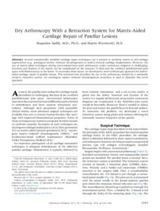 Dry Arthroscopy With a Retraction System for Matrix-Aided Cartilage Repair of Patellar Lesions