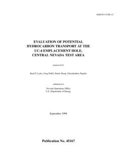DOE/NV/11508–43  EVALUATION OF POTENTIAL HYDROCARBON TRANSPORT AT THE UC-4 EMPLACEMENT HOLE, CENTRAL NEVADA TEST AREA