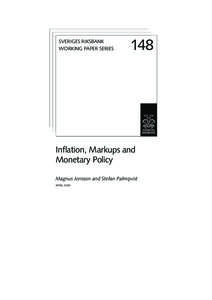 SVERIGES RIKSBANK WORKING PAPER SERIES 148  Inflation, Markups and