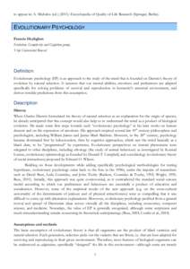 to appear in: A. Michalos (ed[removed]): Encyclopedia of Quality of Life Research (Springer, Berlin).  EVOLUTIONARY PSYCHOLOGY Francis Heylighen Evolution, Complexity and Cognition group, Vrije Universiteit Brussel