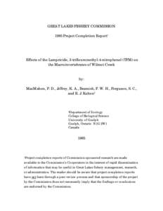 GREAT LAKES FISHERY COMMISSION 1985 Project Completion Report1 Effects of the Lampricide, 3-triflouromethyl-4-nitrophenol (TFM) on the Macroinvertebrates of Wilmot Creek