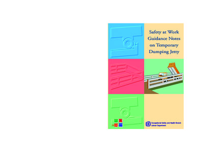 Safety at Work Guidance Notes on Temporary Dumping Jetty  Occupational Safety and Health Branch