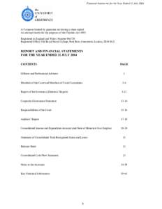 Financial Statements for the Year Ended 31 July[removed]A Company limited by guarantee not having a share capital An exempt charity for the purposes of the Charities Act 1993 Registered in England and Wales: Number[removed] 