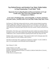 Top Medical Doctors and Scientists Urge Major Media Outlets to Stop Perpetuating “Crack Baby” Myth Signatories from Leading Hospitals and Research Institutes in US and Canada Agree That Term Lacks Scientific Basis an