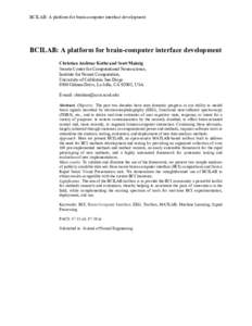 BCILAB: A platform for brain-computer interface development  BCILAB: A platform for brain-computer interface development Christian Andreas Kothe and Scott Makeig Swartz Center for Computational Neuroscience, Institute fo