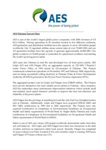   AES Pakistan Success Story    AES  is  one  of  the  world’s  largest  global  power  companies,  with  2006  revenues  of  US  $11.6  billion.   Having  operations  in  28  countries  lo