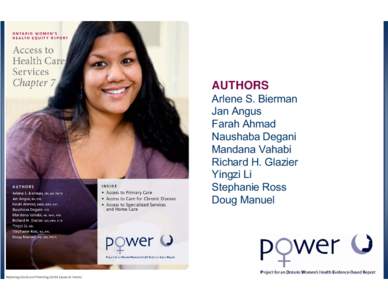 AUTHORS Arlene S. Bierman Jan Angus Farah Ahmad Naushaba Degani Mandana Vahabi