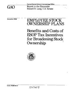 PEMD-87-8 Employee Stock Ownership Plans: Benefits and Costs of ESOP Tax Incentives for Broadening Stock Ownership
