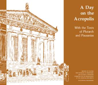 A Day on the Acropolis With the Texts of Plutarch and Pausanias