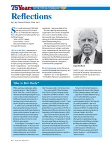 Reflections By Capt. Robert N. Buck (TWA, Ret.) ALPA, at that time, was basically a negotiating organization, with Dave Behncke running the show. He was a