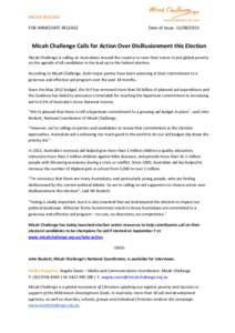 MEDIA RELEASE FOR IMMEDIATE RELEASE Date of Issue: [removed]Micah Challenge Calls for Action Over Disillusionment this Election
