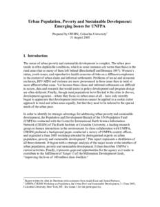 Urban Population, Poverty and Sustainable Development: Emerging Issues for UNFPA Prepared by CIESIN, Columbia University1 31 August[removed]I. Introduction