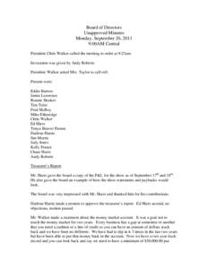 Board of Directors Unapproved Minutes Monday, September 20, 2011 9:00AM Central President Chris Walker called the meeting to order at 9:23am. Invocation was given by Andy Roberts