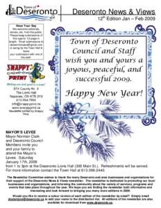 Deseronto News & Views 12th Edition Jan – Feb 2009 Have Your Say We welcome editorials, stories, etc. from the public. Please keep submissions of