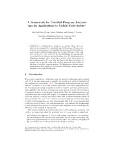 A Framework for Certified Program Analysis and Its Applications to Mobile-Code Safety? Bor-Yuh Evan Chang, Adam Chlipala, and George C. Necula University of California, Berkeley, California, USA {bec,adamc,necula}@cs.ber