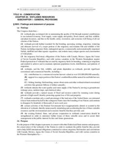 16 USC 3901 NB: This unofficial compilation of the U.S. Code is current as of Jan. 4, 2012 (see http://www.law.cornell.edu/uscode/uscprint.html). TITLE 16 - CONSERVATION CHAPTER 59 - WETLANDS RESOURCES SUBCHAPTER I - GEN