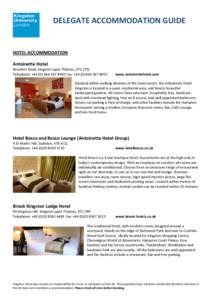DELEGATE ACCOMMODATION GUIDE  HOTEL ACCOMMODATION Antoinette Hotel Beaufort Road, Kingston upon Thames, KT1 2TQ Telephone: +[removed]8950 Fax: +[removed]8953