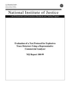 U.S. Department of Justice Office of Justice Programs National Institute of Justice National Institute of Justice Law Enforcement and Corrections Standards and Testing Program