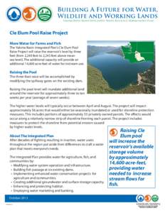 Building A Future for Water, Wildlife and Working Lands Yakima River Basin Integrated Water Resource Management Plan Cle Elum Pool Raise Project More Water for Farms and Fish