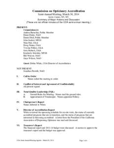 Commission on Opticianry Accreditation Semi-Annual Meeting, March 30, 2014 Javits Center, NY, NY Summary of Major Actions and Discussion (These are not official minutes of the COA semi-annual meeting.) PRESENT: