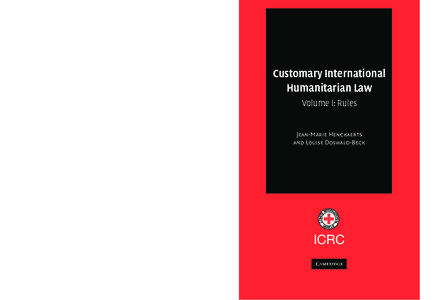 Customary International Humanitarian Law Volume I: Rules