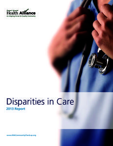 An Aligning Forces for Quality Community  Disparities in Care 2013 Report  www.WACommunityCheckup.org