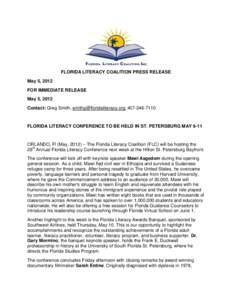 FLORIDA LITERACY COALITION PRESS RELEASE May 5, 2012 FOR IMMEDIATE RELEASE May 5, 2012 Contact: Greg Smith, [removed], [removed]