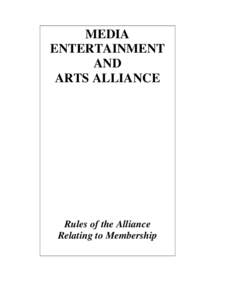 MEDIA ENTERTAINMENT AND ARTS ALLIANCE  Rules of the Alliance