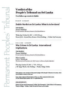 Permanent Peoples’ Tribunal  Verdict of the People’s Tribunal on Sri Lanka Two follow-up events in Dublin F I R S T