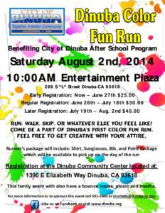 Benefiting City of Dinuba After School Program  Saturday August 2 nd, [removed] :0 0 AM Entertainment Plaza[removed]S “L” Street Dinuba CA[removed]