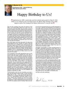 It Seems to Us David Sumner, K1ZZ — [removed] ARRL Chief Executive Officer Happy Birthday to Us! Applications for ARRL membership were first solicited and accepted on May 18, 1914.