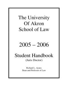 The University Of Akron School of Law 2005 – 2006 Student Handbook