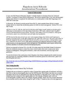 Napoleon Area Schools Acceleration Procedures General Information In April, the State Board of Education adopted “A Model Student Acceleration Policy for Advanced Learners” in response to House Bill 66 requirements. 