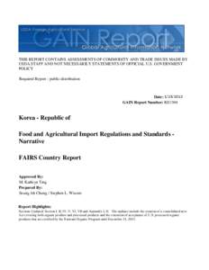 THIS REPORT CONTAINS ASSESSMENTS OF COMMODITY AND TRADE ISSUES MADE BY USDA STAFF AND NOT NECESSARILY STATEMENTS OF OFFICIAL U.S. GOVERNMENT POLICY Required Report - public distribution  Date: [removed]