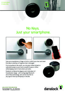 A revolution in security No Keys. Just your smartphone.