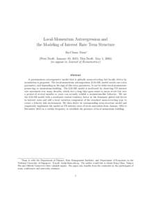 Local-Momentum Autoregression and the Modeling of Interest Rate Term Structure Jin-Chuan Duan∗ (First Draft: January 19, 2015; This Draft: May 5, to appear in Journal of Econometrics)