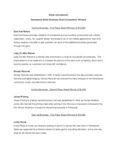 Urban Innovation21 Homewood Small Business Grant Competition Winners Existing Business - First Place Award Winners of $10,000 East End Notary East End Notary provides residents of Homewood and surrounding communities wit