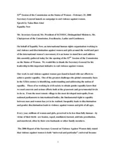 52nd Session of the Commission on the Status of Women – February 25, 2008 Secretary-General launch on campaign to end violence against women. Speech by Taina Bien-Aimé Equality Now  Mr. Secretary-General, Mr. Presiden