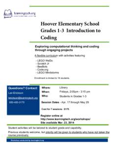 Hoover Elementary SDIPPM (SBEFT1-3 Introduction to Coding Exploring computational thinking and coding through engaging projects A flexible curriculum with activities featuring