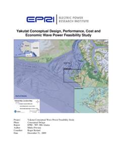 Yakutat Conceptual Design, Performance, Cost and Economic Wave Power Feasibility Study Project Phase Report