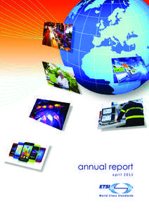 annual report april 2011 World Class Standards  ETSI is a producer of globally