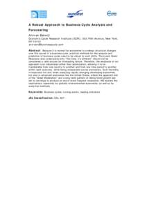 A Robust Approach to Business Cycle Analysis and Forecasting Anirvan Banerji Economic Cycle Research Institute (ECRI), 500 Fifth Avenue, New York, NY 10110