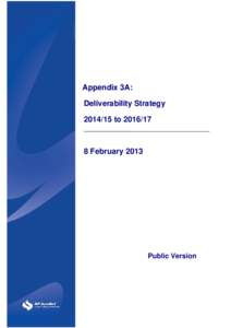 Appendix 3A: Deliverability Strategy[removed]to[removed]February 2013