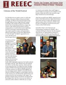 REEEC Citizens of the World Festival On April 8th, the area studies centers, as well as the College of Education, Illinois Abroad and Global Exchange, and Illinois International Programming, brought Oakwood Junior High S