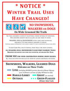 * NOTICE *  W INTER T RAIL U SES H AVE C HANGED ! NO SNOWSHOES, WALKERS OR DOGS
