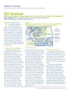 ENERGY OUTLOOK  Oil Outlook Will the Bakken Take Backseat to the Three Forks Formation? Terry Johnson, Director, Natural Resource and Energy Development,