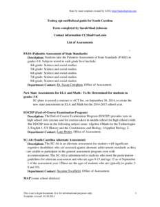 State by state template created by UOO, http://unitedoptout.com  Testing opt-out/Refusal guide for South Carolina Form completed by Sarah Shad Johnson Contact information  List of Assessments