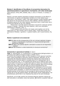 Module 2: Identification of the effects of connectivity intervention for species/populations in agricultural, river/riparian, and urban landscapes (lead partners: ETHZ, EPFL, EAWAG, WSL; S. Dorn, M. Moretti, A. Schleiss,