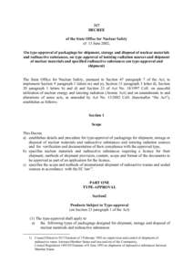 317 DECREE of the State Office for Nuclear Safety of 13 June 2002, On type-approval of packagings for shipment, storage and disposal of nuclear materials and radioactive substances, on type-approval of ionizing radiation